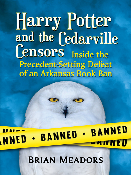 Title details for Harry Potter and the Cedarville Censors by Brian Meadors - Available